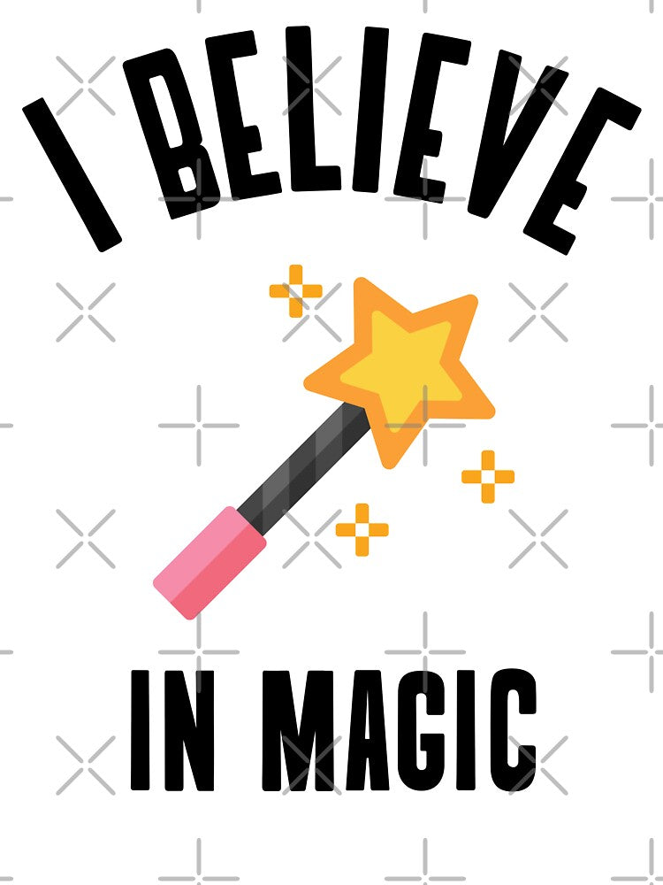 I BELIEVE IN MAGIC by PosMoodStudio T-Shirts, Hoodie, Sweatshirt | BlankRebels.com (Image 3)