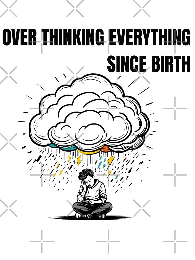 OVER THINKING EVERYTHING SINCE BIRTH by freshwear design T-Shirts, Hoodie, Sweatshirt | BlankRebels.com (Image 3)