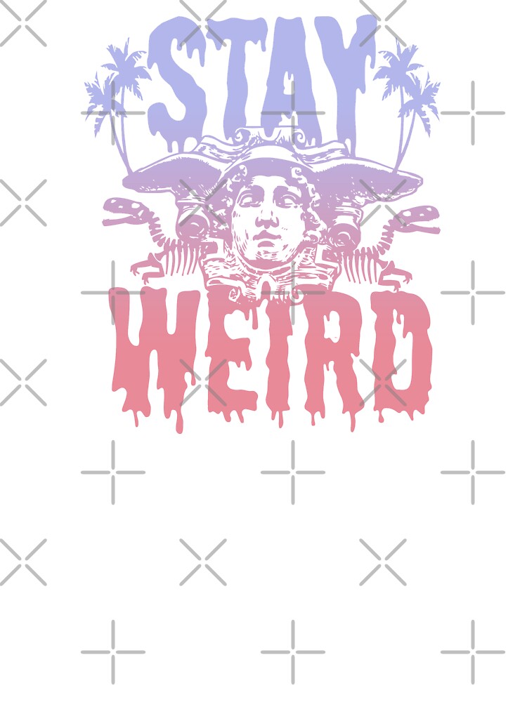 Stay Weird by thegreenclock T-Shirts, Hoodie, Sweatshirt | BlankRebels.com (Image 3)