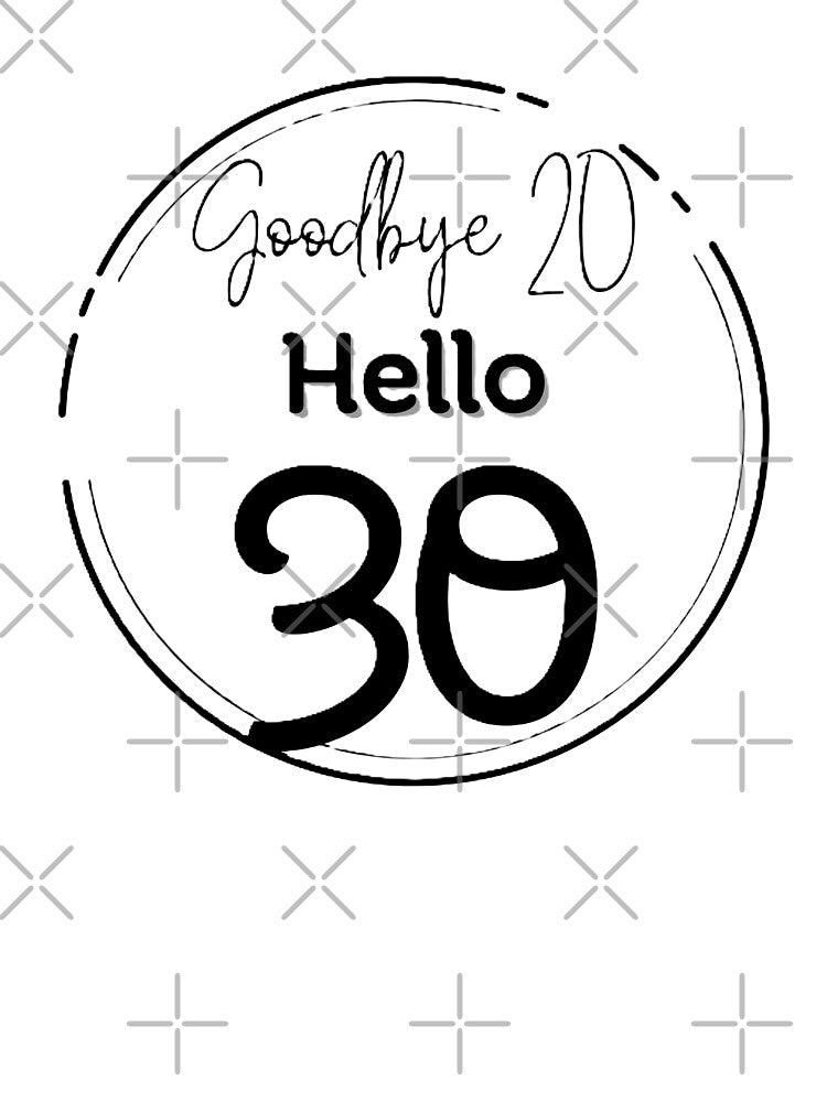 Goodbye 20, Hello 30 by DixieGirlStudio T-Shirts, Hoodie, Sweatshirt | BlankRebels.com (Image 2)