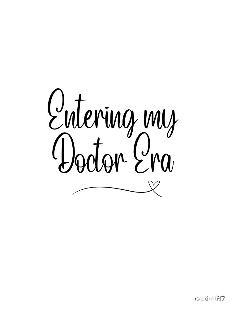 Entering my Doctor Era by catthemedic T-Shirts, Hoodie, Sweatshirt | BlankRebels.com (Image 3)
