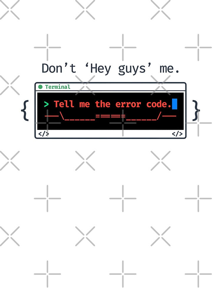 Don't Hey Guys me. by techieshow T-Shirts, Hoodie, Sweatshirt | BlankRebels.com (Image 3)