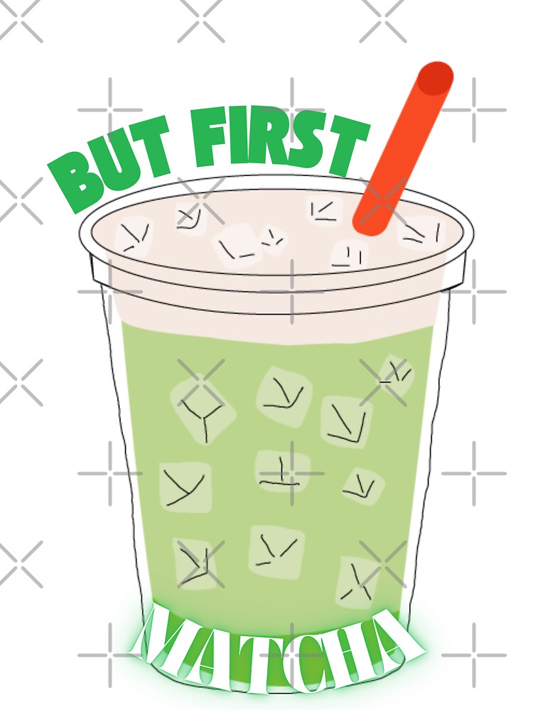 But First, Matcha kawaii / aesthetic by Jessicatrying T-Shirts, Hoodie, Sweatshirt | BlankRebels.com (Image 3)