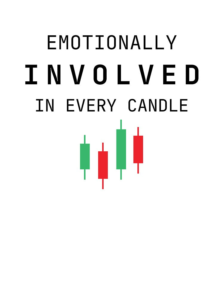 Emotionally Involved in Every Candle – Funny Trading & Crypto Investor Humor Design by EmkorDesigner T-Shirts,... (Image 3)