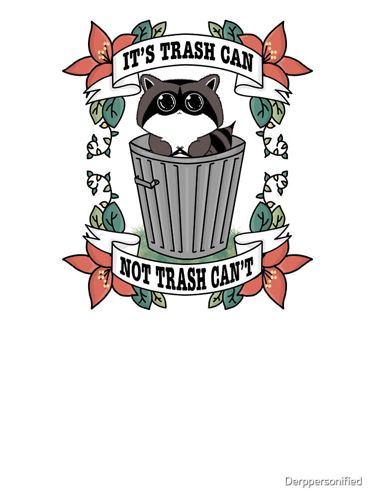 It’s Trash Can Not Trash Can’t by Derppersonified T-Shirts, Hoodie, Sweatshirt | BlankRebels.com (Image 3)