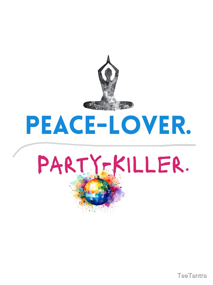 Peace-Lover. Party-Killer. – Bold Contrast Tee for the Inner Rebel by TeeTantra Hoodie, Sweatshirt (Image 3)