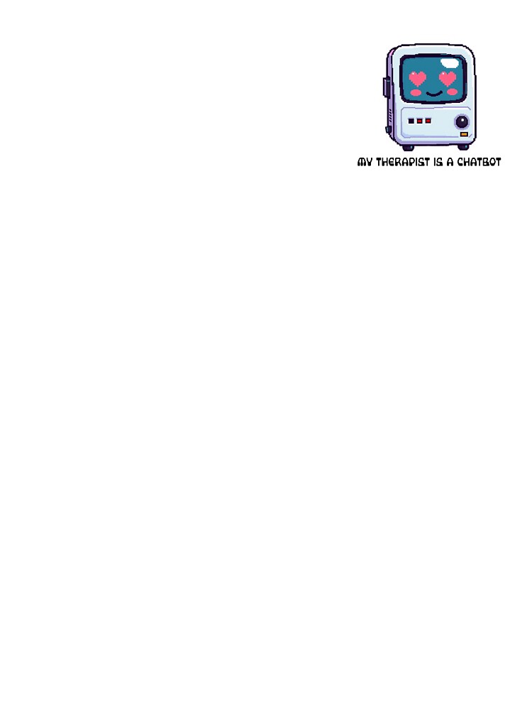 My Therapist is a Chatbot by ketienne T-Shirts, Hoodie, Sweatshirt | BlankRebels.com (Image 3)