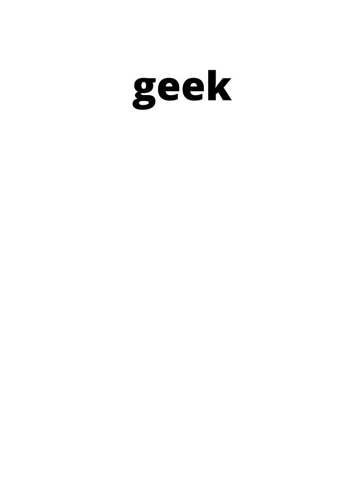 geek by FedoraDesign T-Shirts, Hoodie, Sweatshirt | BlankRebels.com (Image 3)