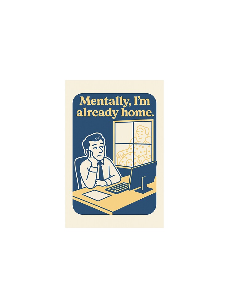 Mentally I'm Already Home | Funny Work Escape Design by BerkeArt T-Shirts, Hoodie, Sweatshirt | BlankRebels.com (Image 3)