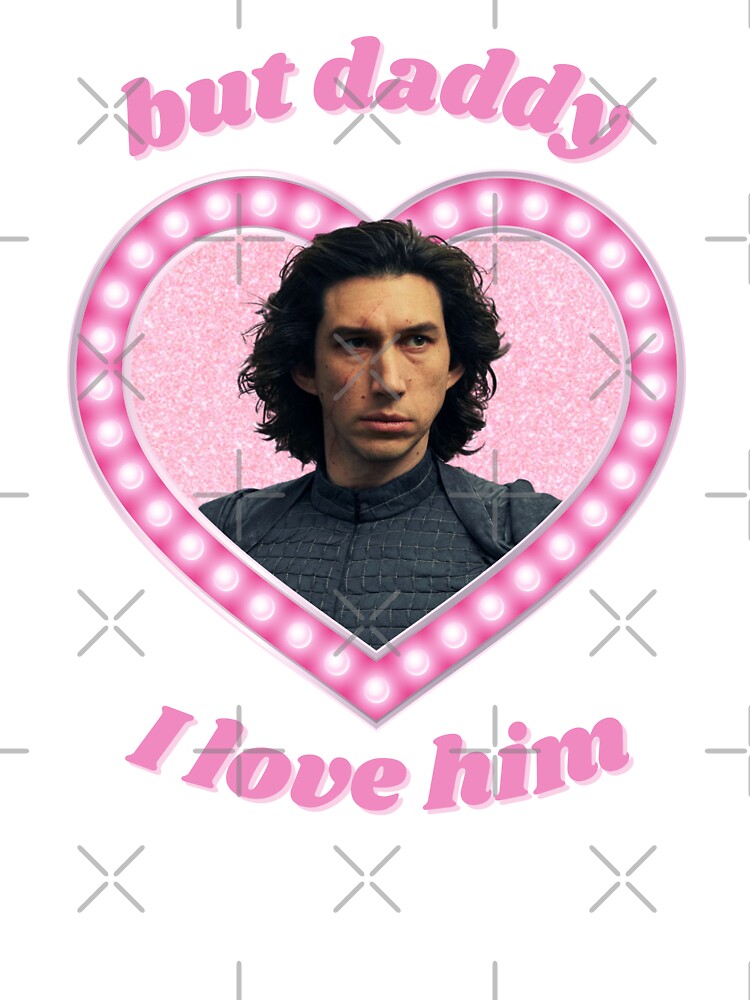Kylo Ren But Daddy I Love Him T-Shirts, Hoodie, Sweatshirt