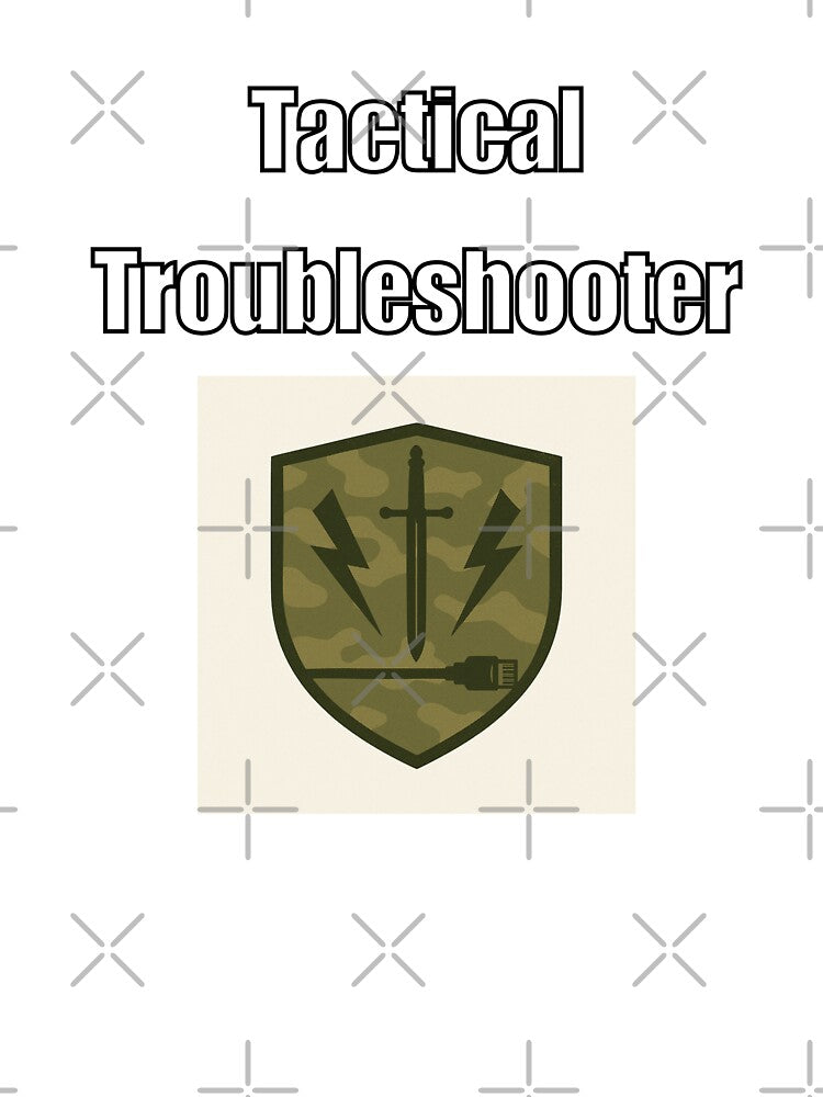 Tactical Troubleshooter – Military IT Humor by SGT Goldfish T-Shirts, Hoodie, Sweatshirt | BlankRebels.com (Image 3)