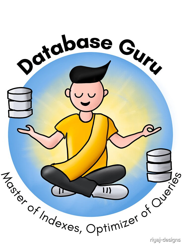 Database Guru, Master of Indexes, Optimizer of Queries by riyaj-designs T-Shirts, Hoodie, Sweatshirt (Image 3)