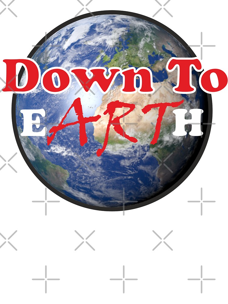 Down To Earth by Kartoteka T-Shirts, Hoodie, Sweatshirt | BlankRebels.com (Image 3)