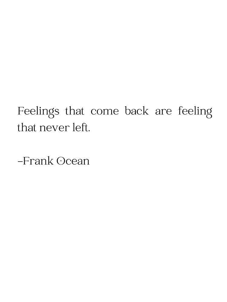 Frank Ocean Quote by grace-gn T-Shirts, Hoodie, Sweatshirt | BlankRebels.com (Image 3)