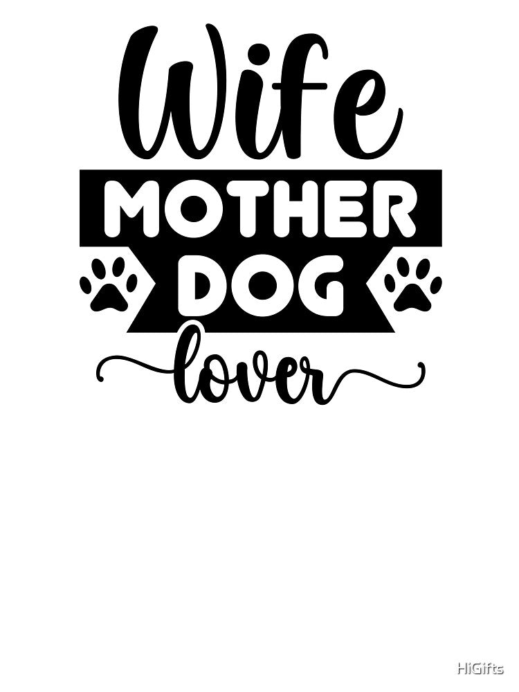 Black, Wife Mother Dog Lover by HiGifts T-Shirts, Hoodie, Sweatshirt | BlankRebels.com (Image 3)