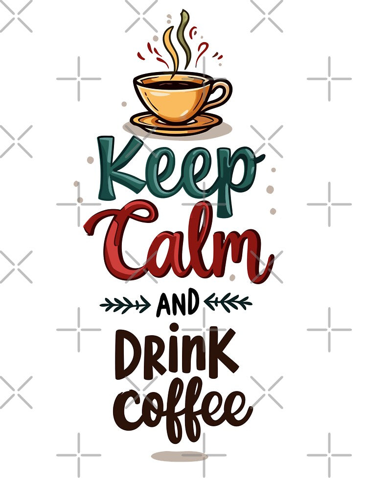 Stay Calm & Drink Coffee T-Shirts, Hoodie, Sweatshirt