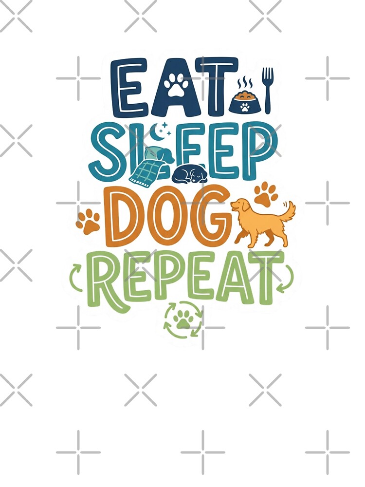 Eat Sleep Dog Repeat Funny Dog Lover by PawfectStickersCo