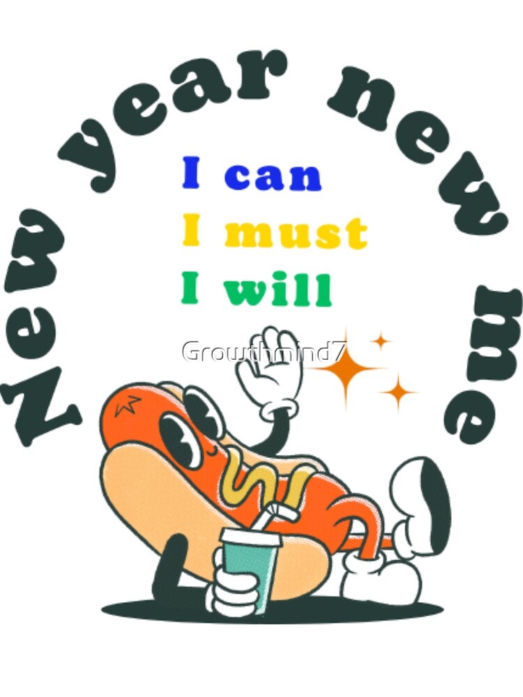 New year new me hot dog | happy new year by Growthmind7 T-Shirts, Hoodie, Sweatshirt | BlankRebels.com (Image 3)