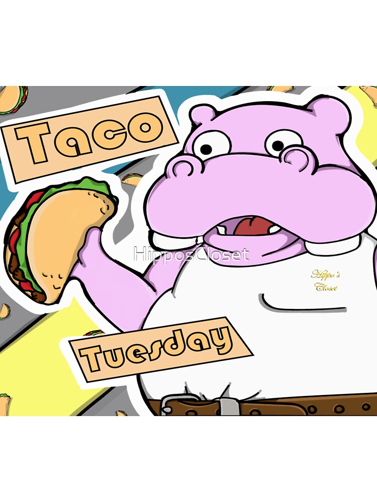 Taco Tuesday Hippo by HipposCloset T-Shirts, Hoodie, Sweatshirt | BlankRebels.com (Image 3)