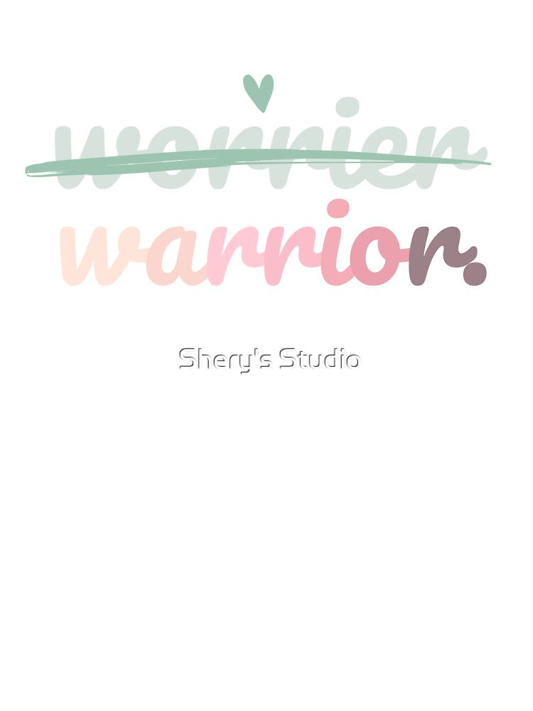 "Be a warrior, not a worrier" Inspirational Quote Pastel Typography by Shery's Studio T-Shirts, Hoodie, Sweatshirt (Image 3)