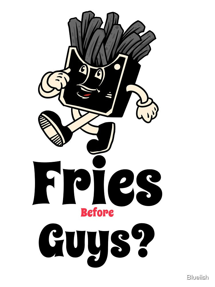 Fries Before Guys Foodie Woman by Blueiish T-Shirts, Hoodie, Sweatshirt | BlankRebels.com (Image 3)