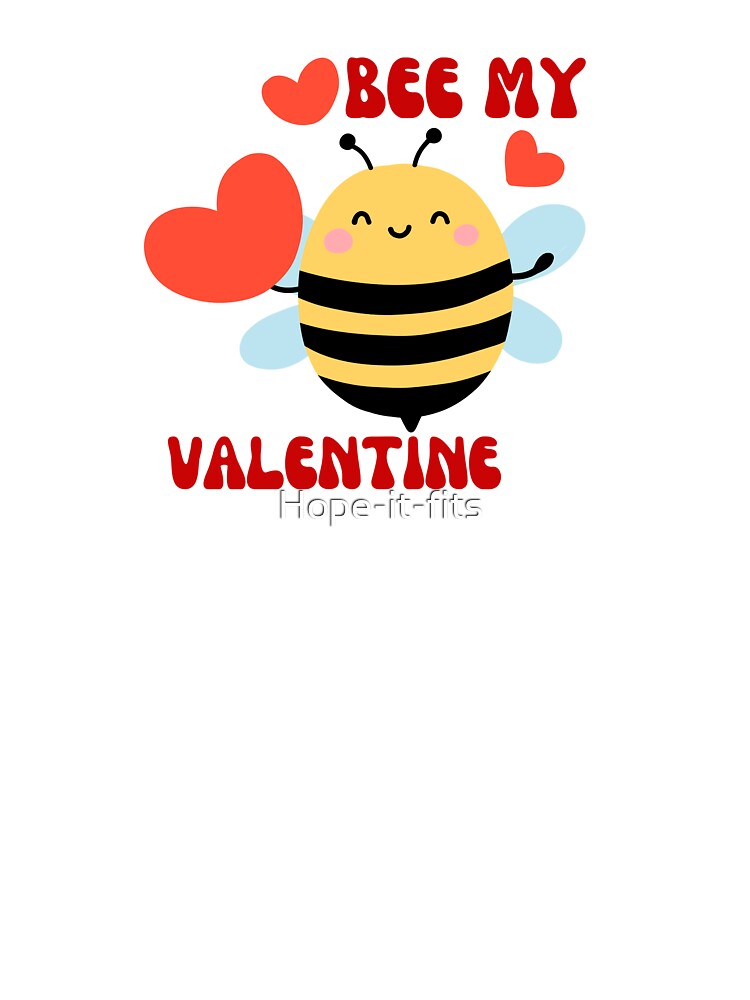 Valentine bee that has a lot of hearts to give, so it survives until next valentine. by Hope-it-fits T-Shirts,... (Image 3)
