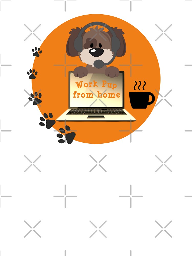 Work Pup From Home by HandyDesign22 T-Shirts, Hoodie, Sweatshirt | BlankRebels.com (Image 3)