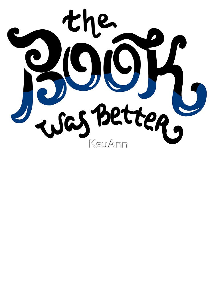 The Book Was Better by KsuAnn T-Shirts, Hoodie, Sweatshirt | BlankRebels.com (Image 3)