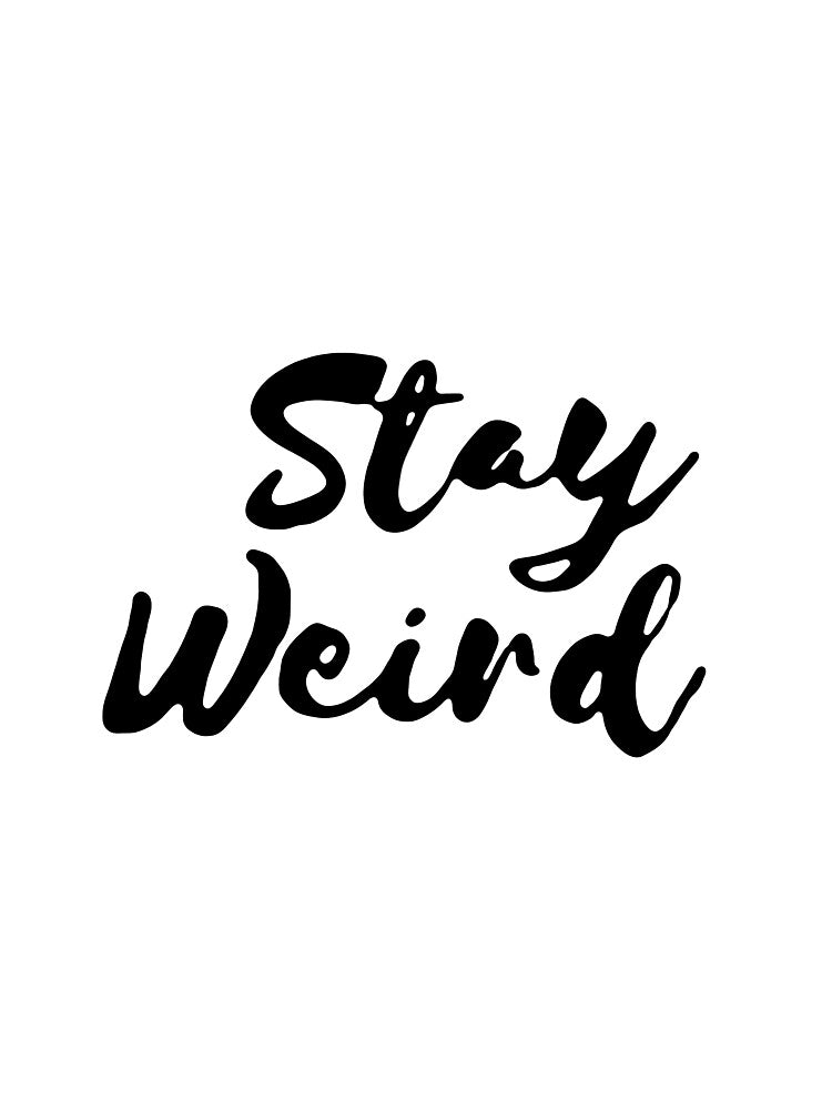 Stay weird by MissCharm T-Shirts, Hoodie, Sweatshirt | BlankRebels.com (Image 3)