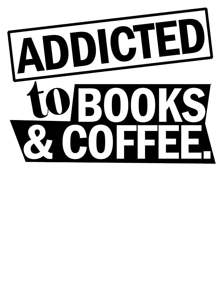 addicted to books and coffee by danielog199 T-Shirts, Hoodie, Sweatshirt | BlankRebels.com (Image 3)