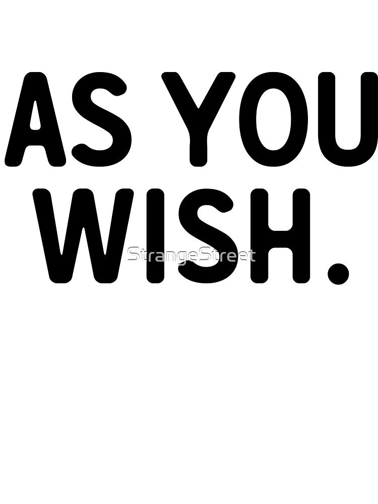 As You Wish T-Shirt & Stickers - Book Lover Hipster by StrangeStreet