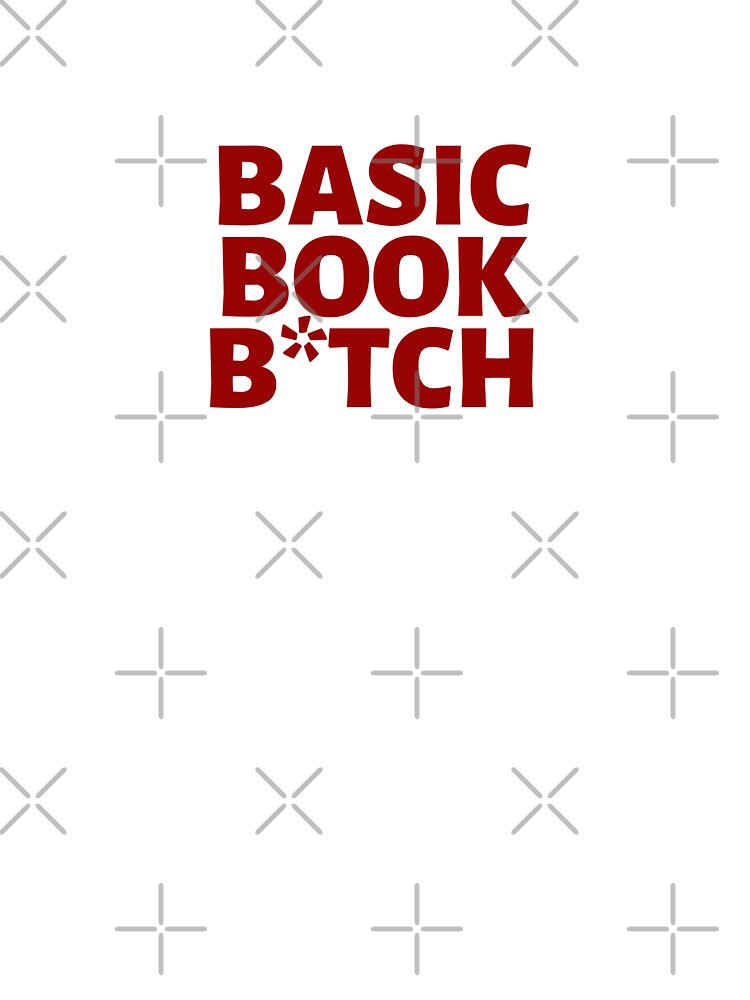 BASIC BOOK BITCH by LunaRoseReads T-Shirts, Hoodie, Sweatshirt | BlankRebels.com (Image 3)