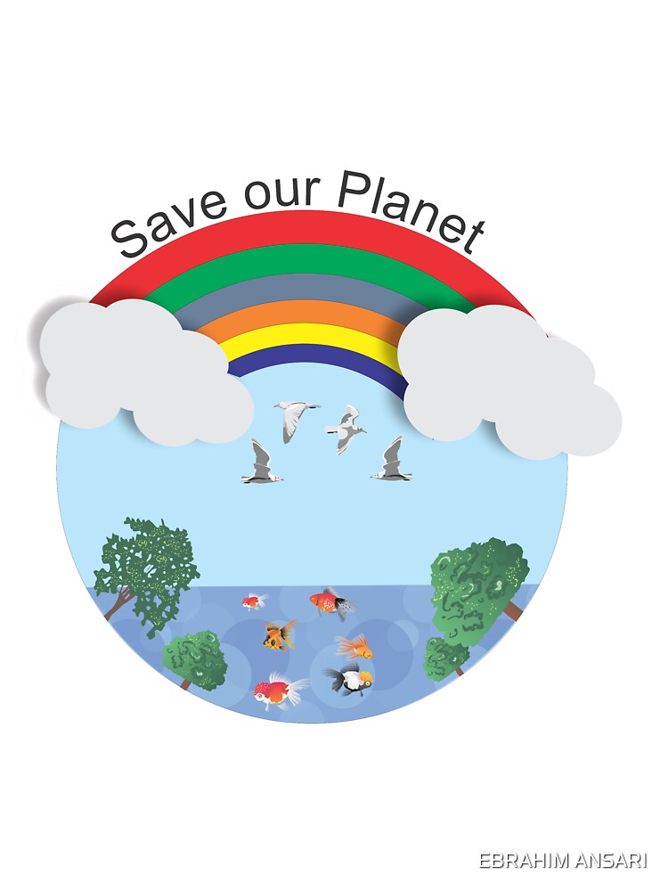 save our planet by EBRAHIM ANSARI T-Shirts, Hoodie, Sweatshirt | BlankRebels.com (Image 3)