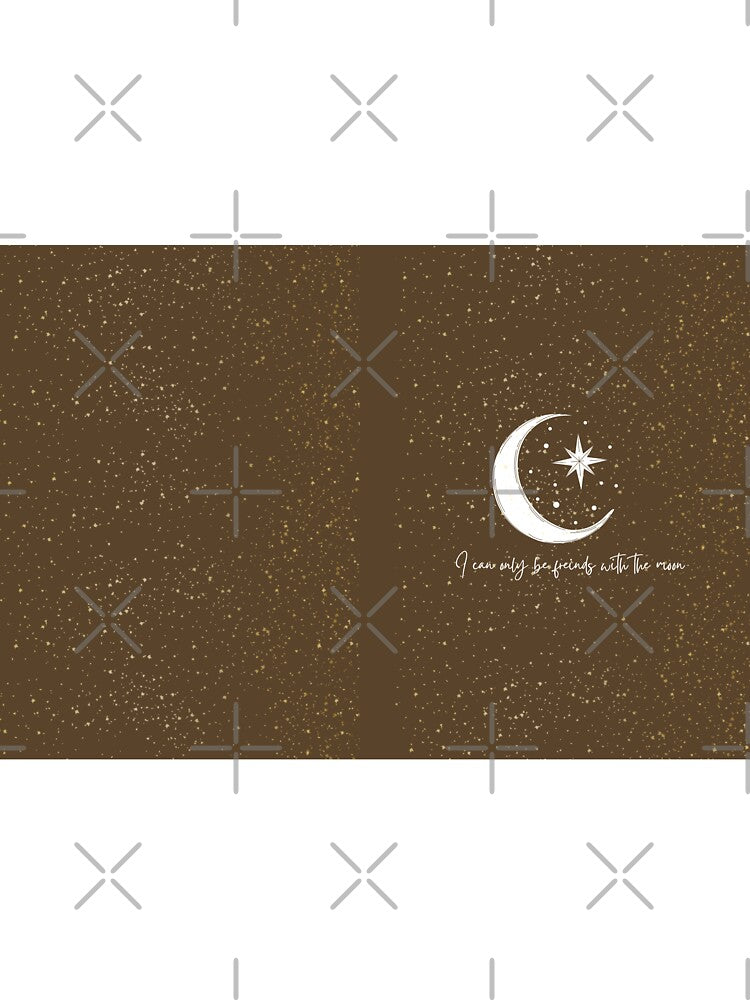 I can only friends with the moon - brown by Athenasgirl T-Shirts, Hoodie, Sweatshirt | BlankRebels.com (Image 3)