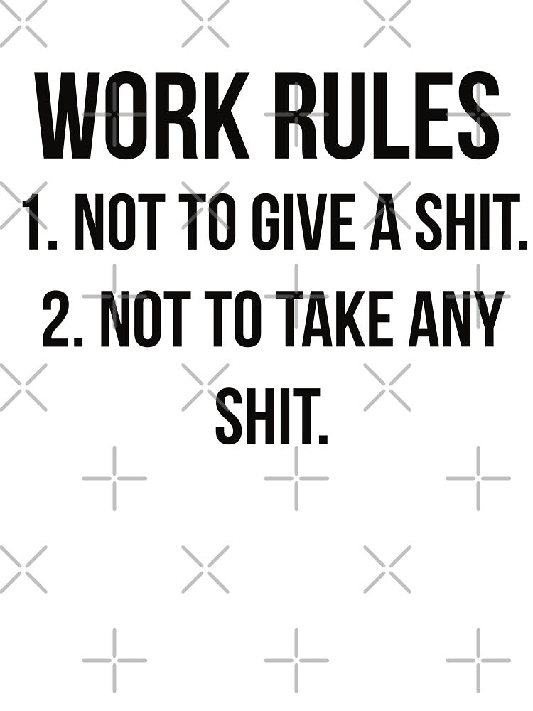 Work rules by Creations by lyne