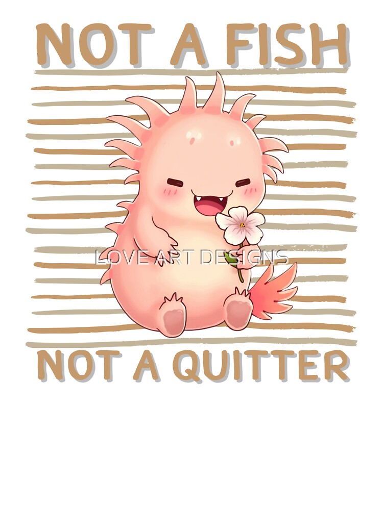 A smiling axolotl holding a flower by LOVE ART DESIGNS T-Shirts, Hoodie, Sweatshirt | BlankRebels.com (Image 3)