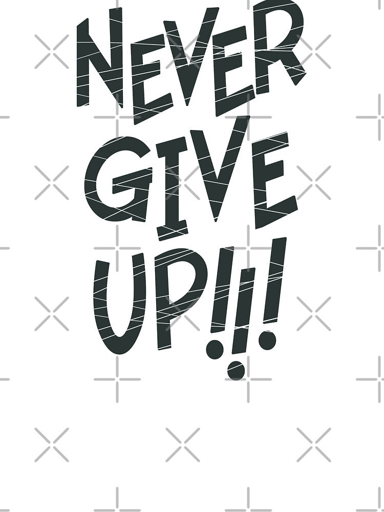 Never Give Up Lettering Design by Khotekmei T-Shirts, Hoodie, Sweatshirt | BlankRebels.com (Image 3)