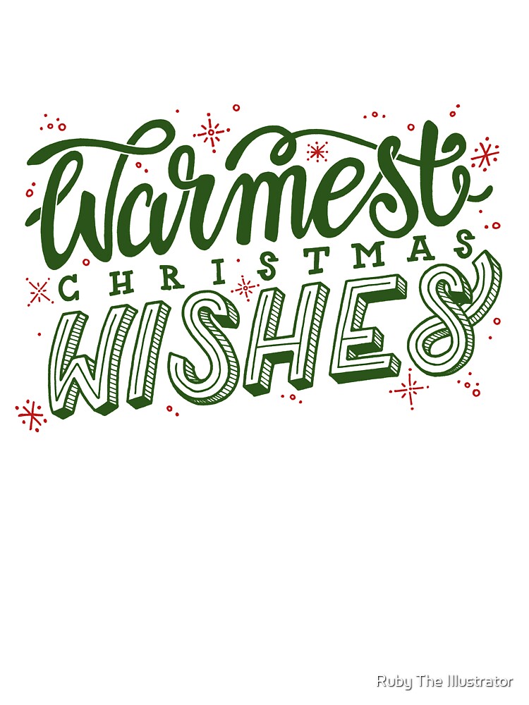 Warm Christmas Wishes Lettering - Green by Ruby The Illustrator T-Shirts, Hoodie, Sweatshirt | BlankRebels.com (Image 3)