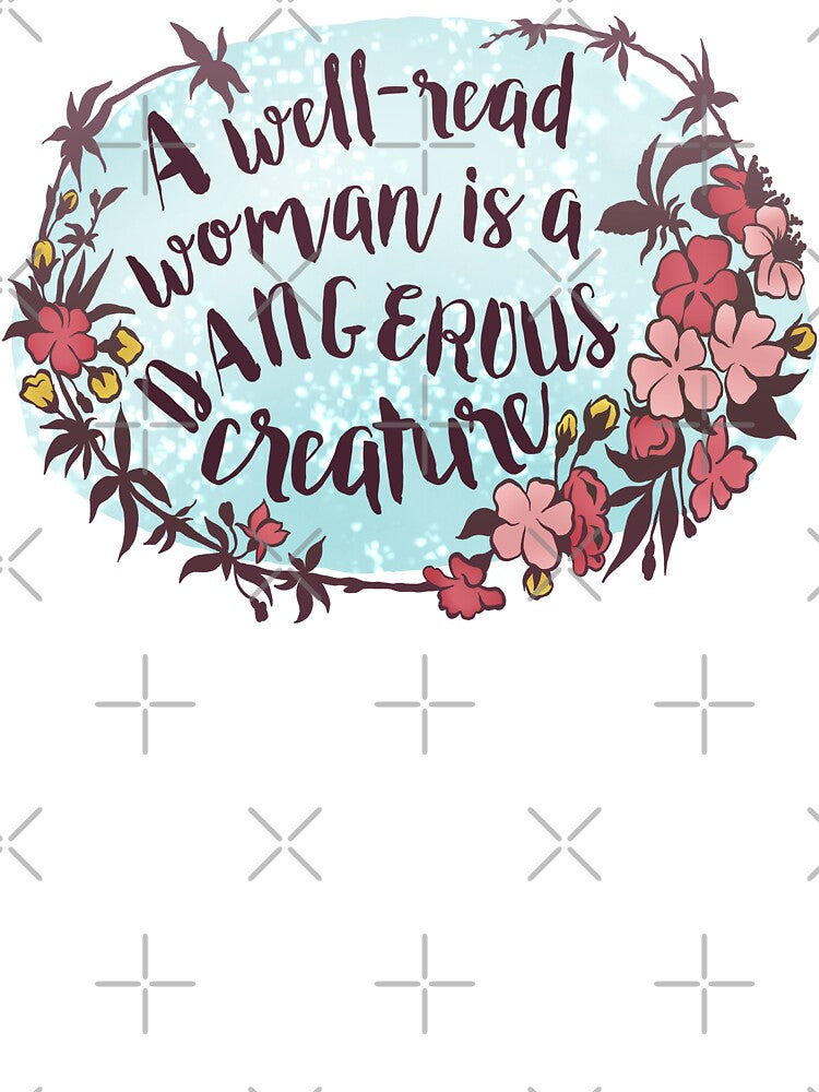 A Well-Read Woman Is A DANGEROUS Creature by fabfeminist T-Shirts, Hoodie, Sweatshirt | BlankRebels.com (Image 3)
