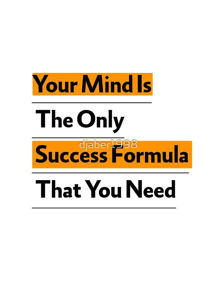 Your Mind Is The Only Success Formula That You Need by djaber1998 T-Shirts, Hoodie, Sweatshirt | BlankRebels.com (Image 3)