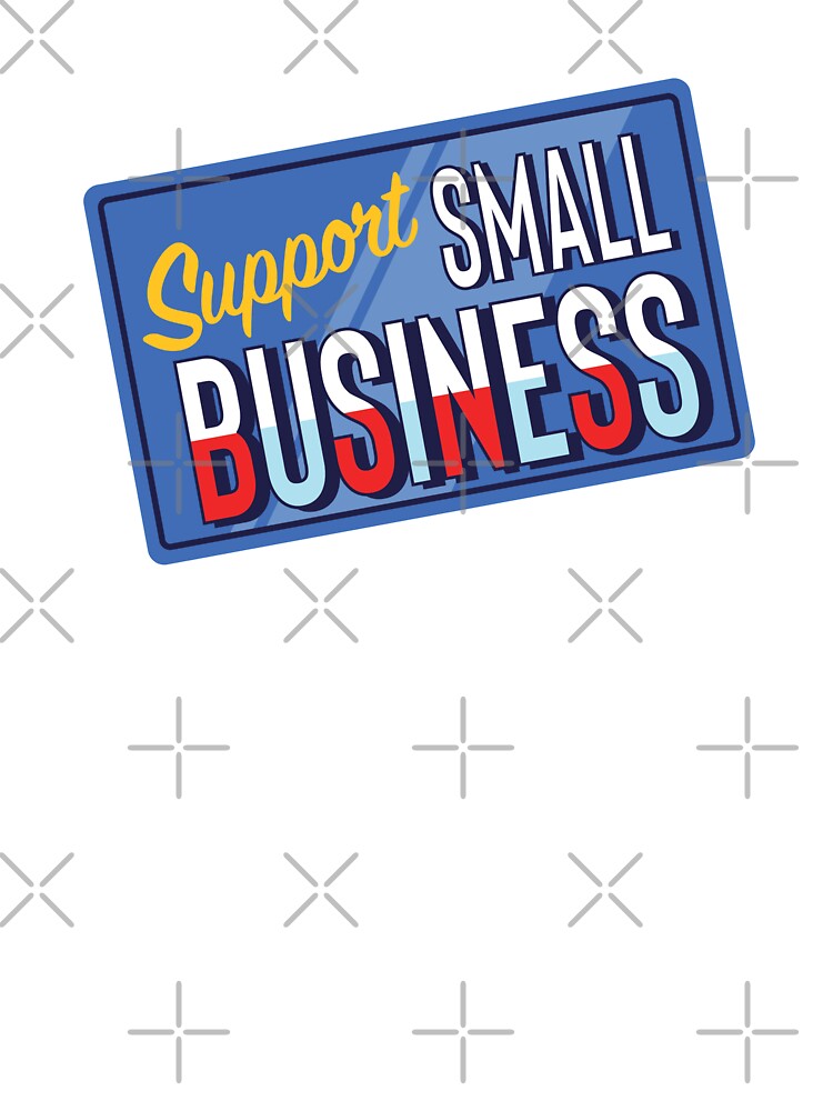 Support Small Business Owners by So Witcasm ? T-Shirts, Hoodie, Sweatshirt | BlankRebels.com (Image 3)