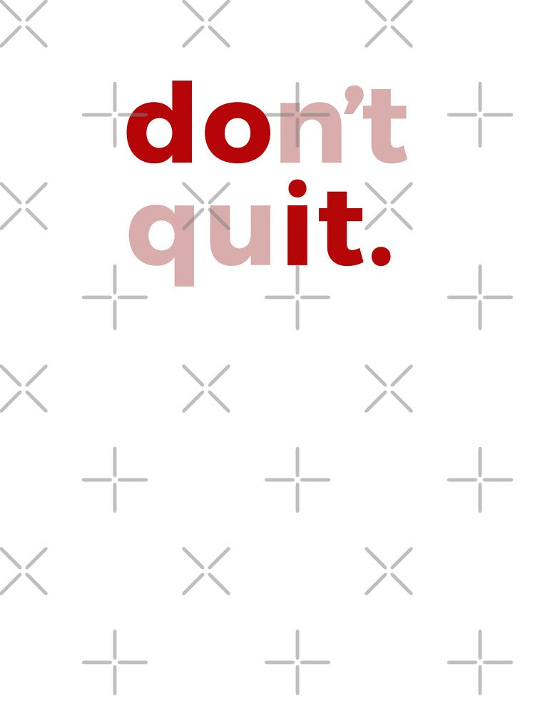 Do It, Don’t Quit by So Witcasm ? T-Shirts, Hoodie, Sweatshirt | BlankRebels.com (Image 3)