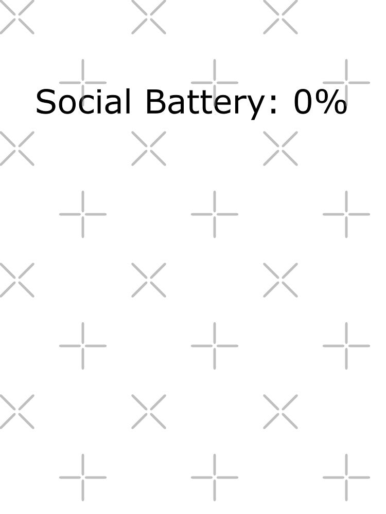Social Battery: 0% – Funny Introvert Sticker & Apparel Design by Confuzz1ed T-Shirts, Hoodie, Sweatshirt (Image 3)