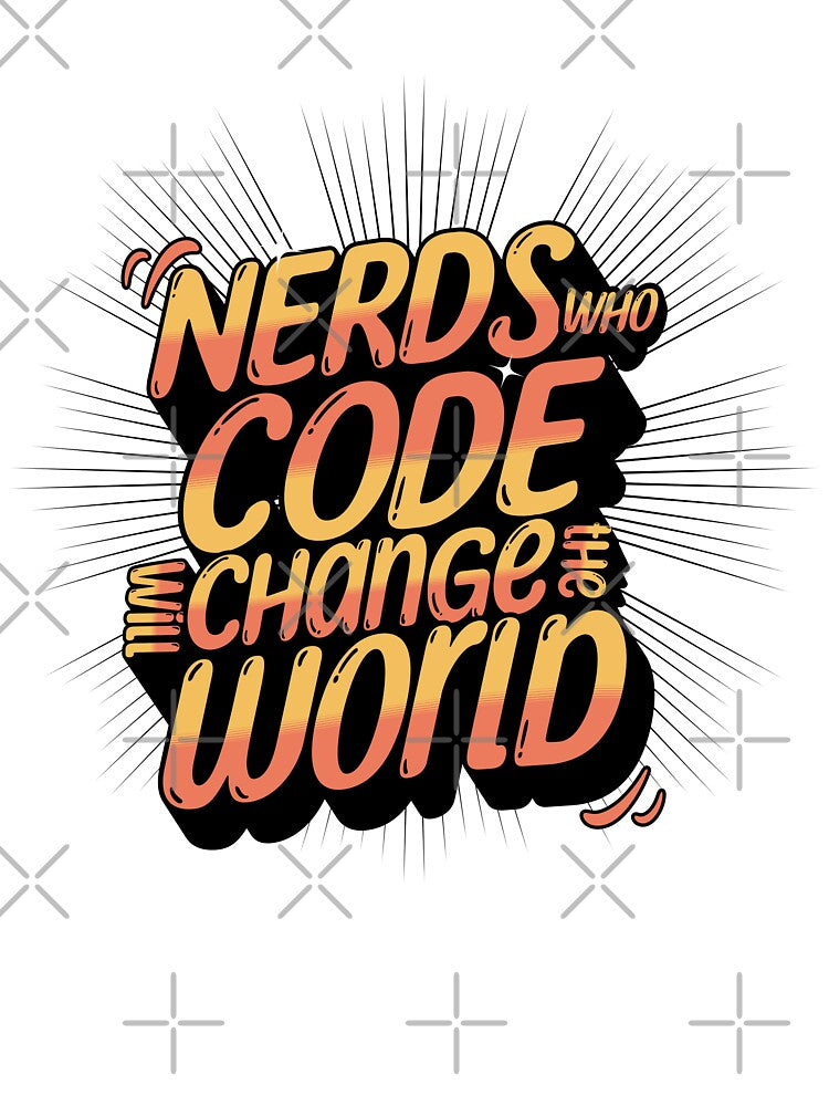 Nerds Who Code Will Change The World by HealNoMeds | Invisible Illness Awareness T-Shirts, Hoodie, Sweatshirt (Image 3)