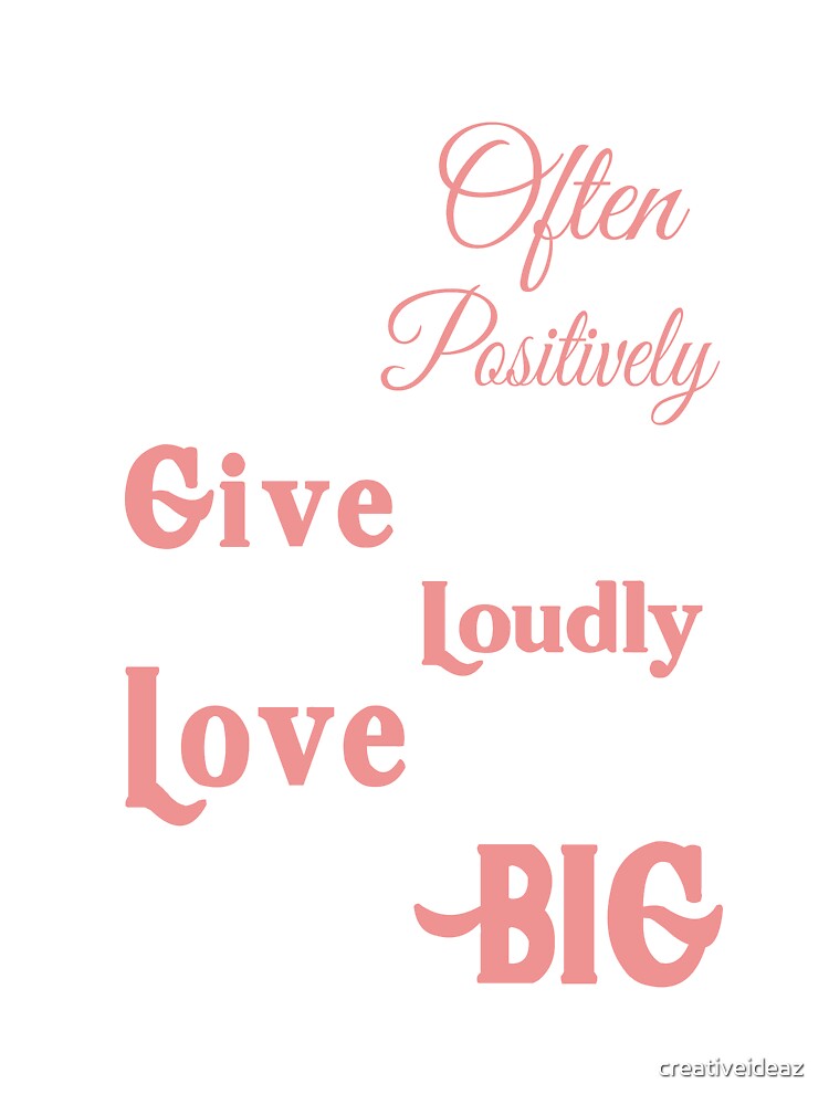 Smile Often Think Positively Dream Big Inspirational Typography Quote Design by creativeideaz T-Shirts, Hoodie,... (Image 3)