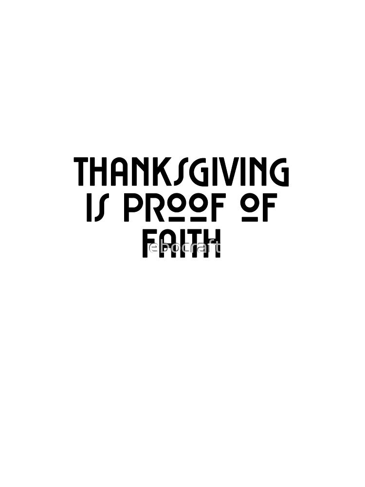 Thanksgiving Is Proof of Faith by ebocraft T-Shirts, Hoodie, Sweatshirt | BlankRebels.com (Image 3)