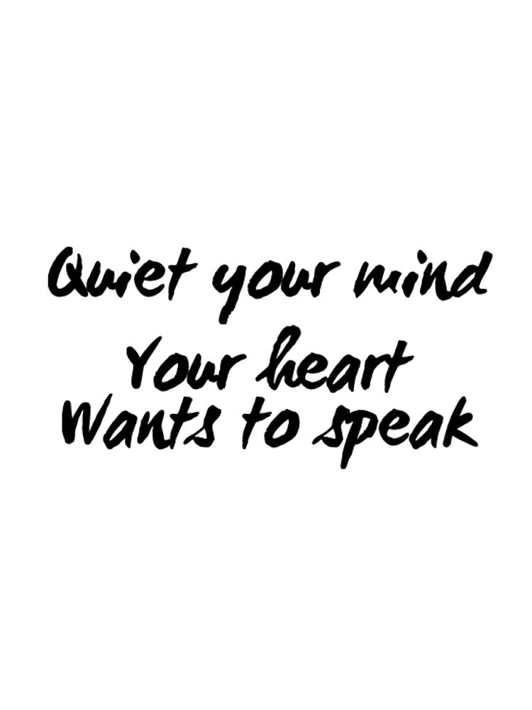Quiet Your Mind Your Heart Wants to Speak by RiseandShineTee T-Shirts, Hoodie, Sweatshirt | BlankRebels.com (Image 3)