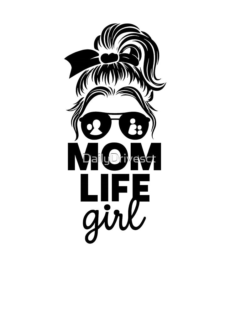 Mom Life Girl – Messy Bun Sunglasses Graphic, Trendy Feminine Design by DailyDrivesct T-Shirts, Hoodie, Sweatshirt (Image 3)