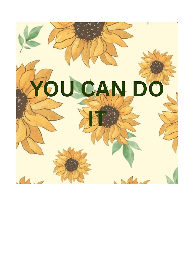 motivational sunflowers by Liva08 T-Shirts, Hoodie, Sweatshirt | BlankRebels.com (Image 3)