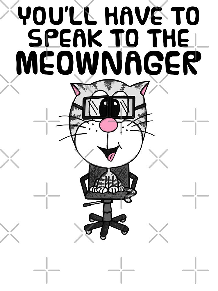 Speak To The Meownager, Cat Office Manager Coworker Funny by doodlerob T-Shirts, Hoodie, Sweatshirt (Image 3)